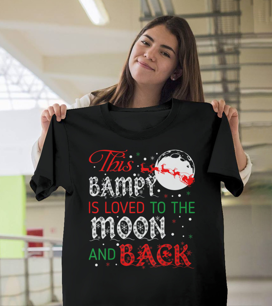 This Bampy Is Loved To The Moon And Back Santa Sleigh Christmas Moon T-Shirt