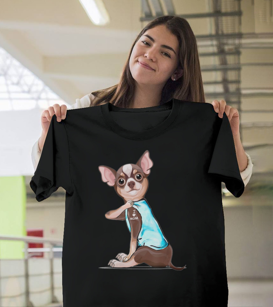 Chihuahua Tattoos I Love Mom T-Shirt