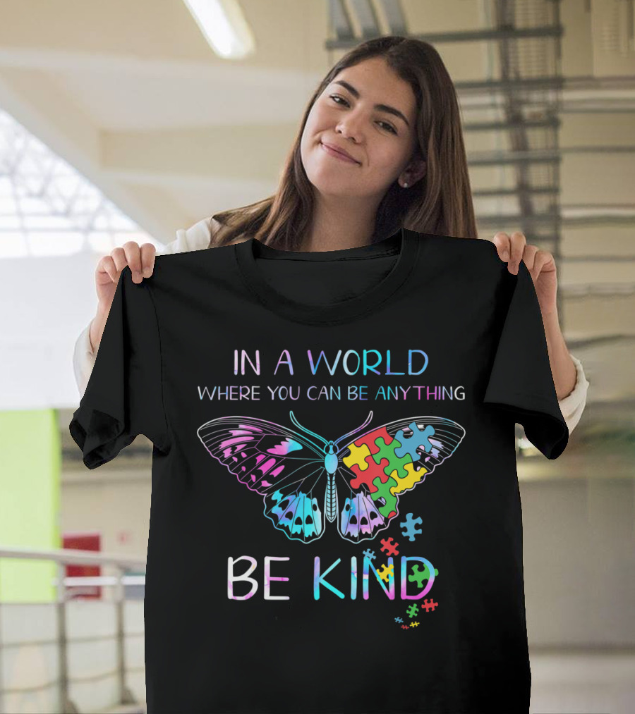 In A World Where You Can Be Anything Be Kind Puzzle Butterfly T-Shirt