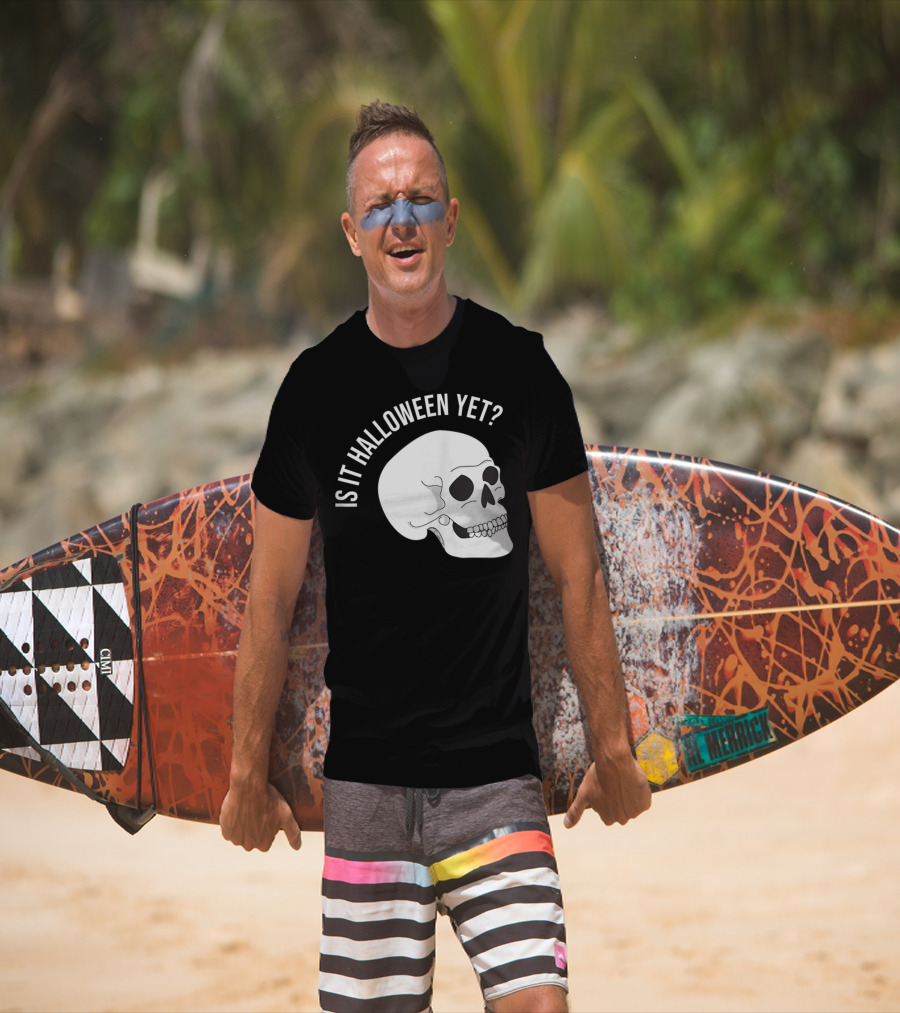 Is It Halloween Yet Skull T-Shirt