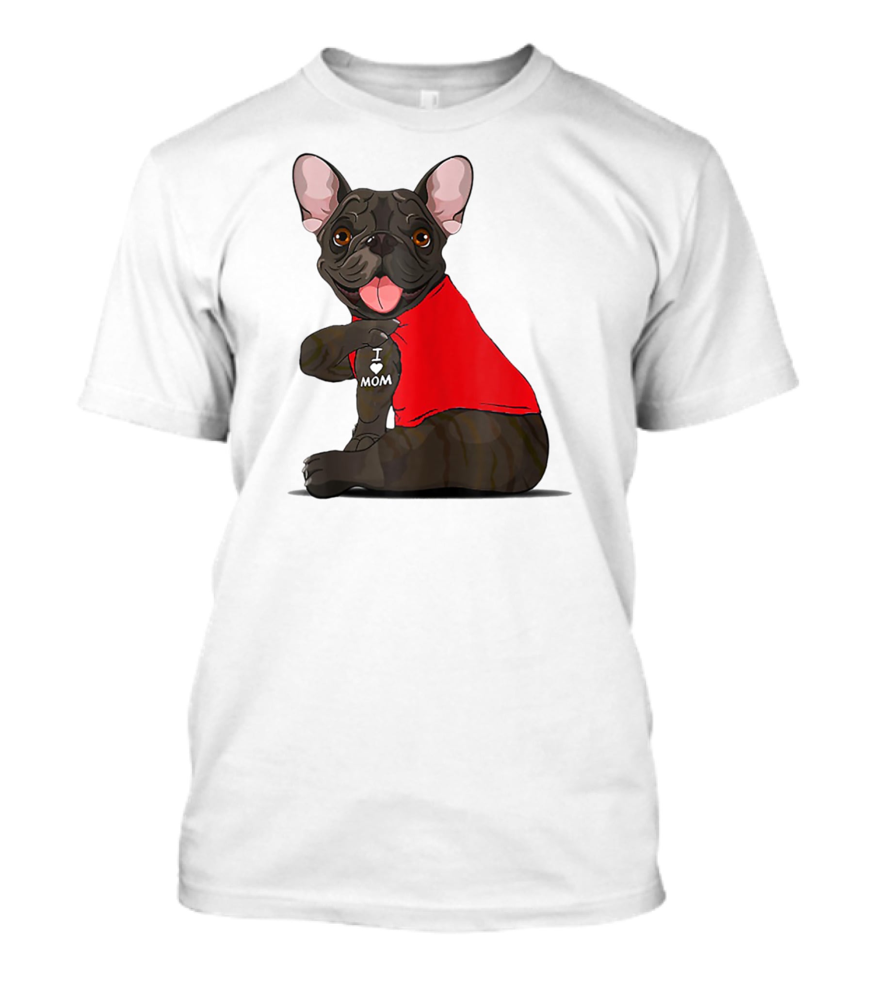 French Bulldog I Love Mom Tattooed In Red T-Shirt