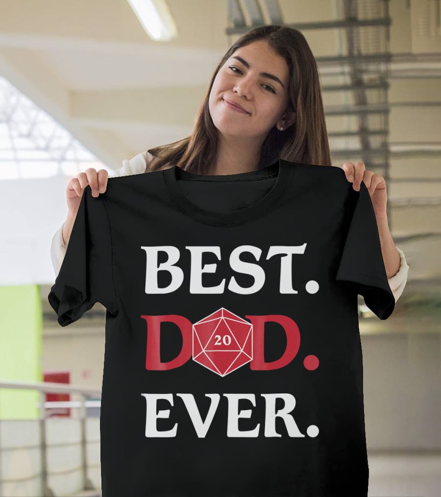 Best Dad Ever DnD 20 Sided Dice Role T-Shirt
