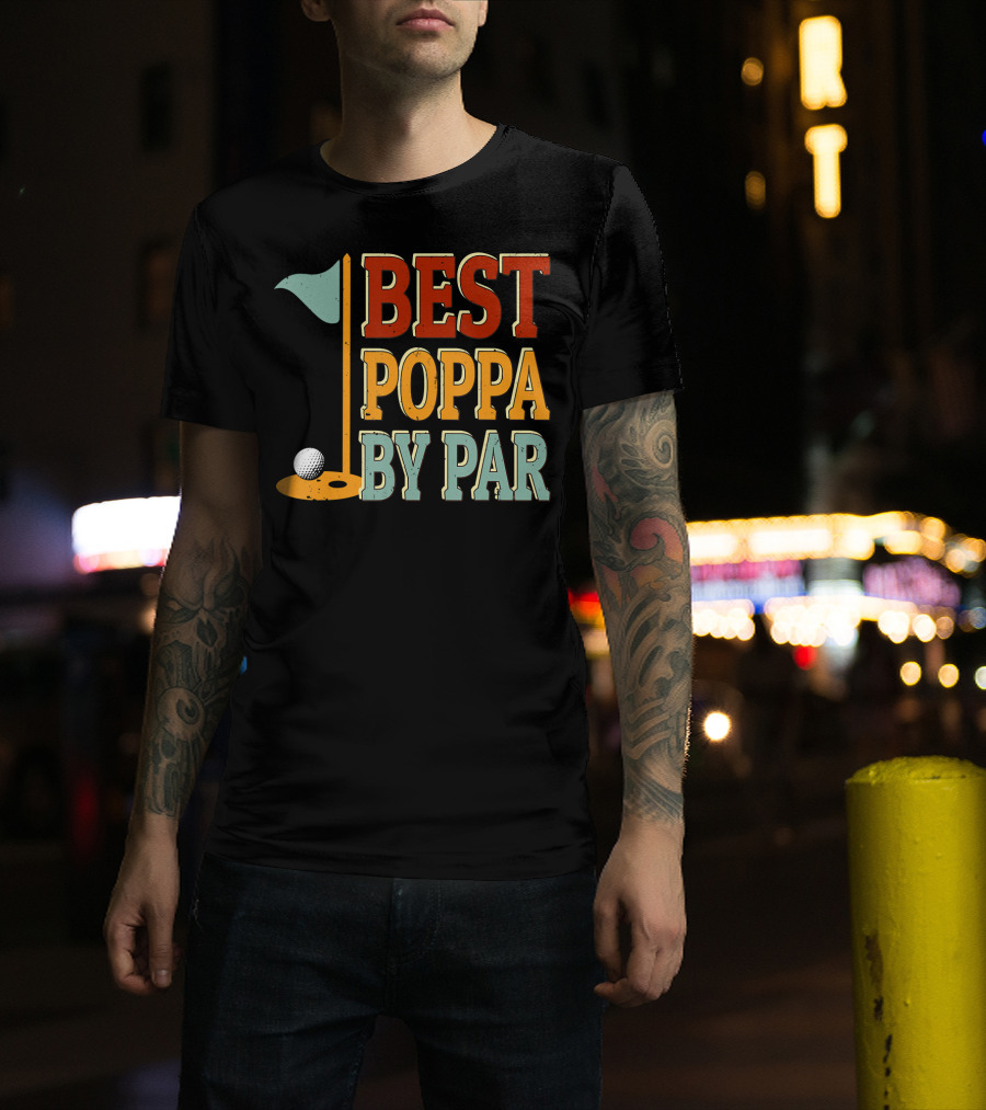 Best Poppa By Par Golf Flag Ball T-Shirt