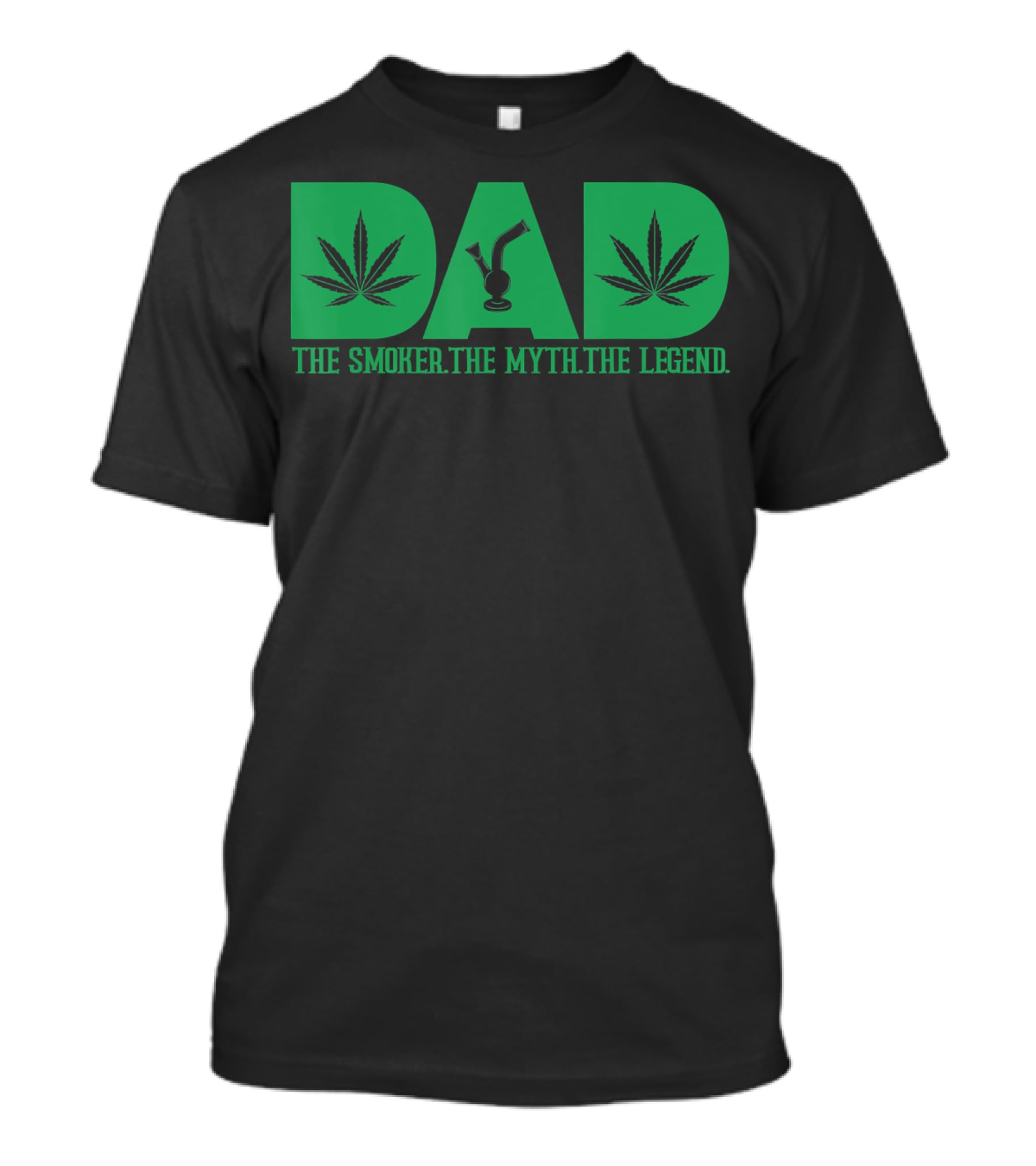 Dad Smoker Myth Legend Marijuana Leaf Bong T-Shirt
