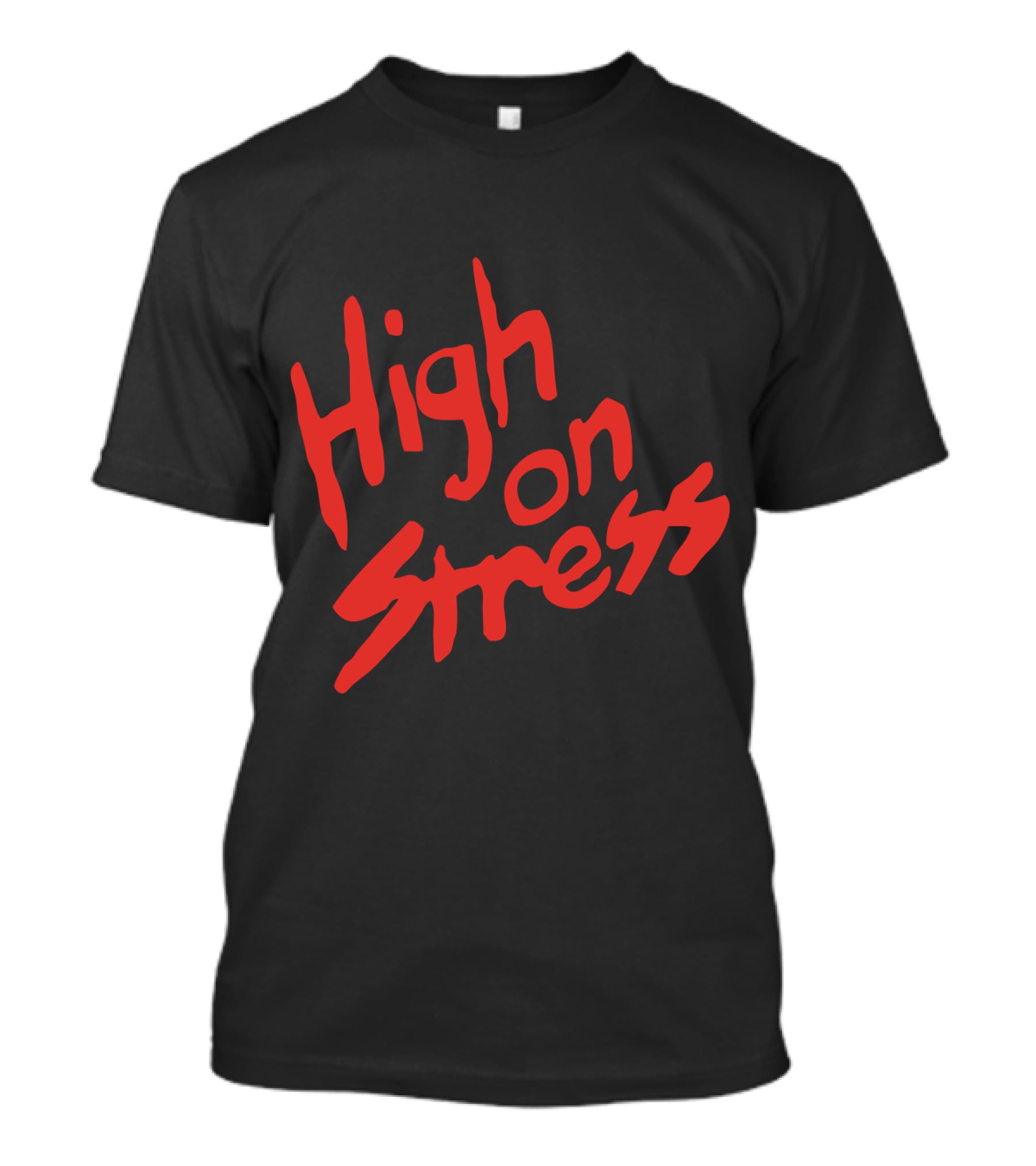 High On Stress Red Handwriting T-Shirt