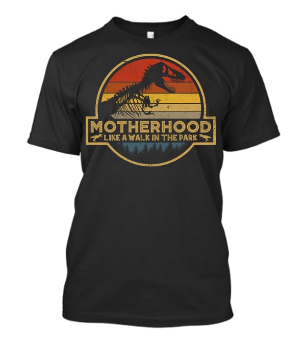 Motherhood Like A Walk In The Park Dinosaur Silhouette Retro T-Shirt