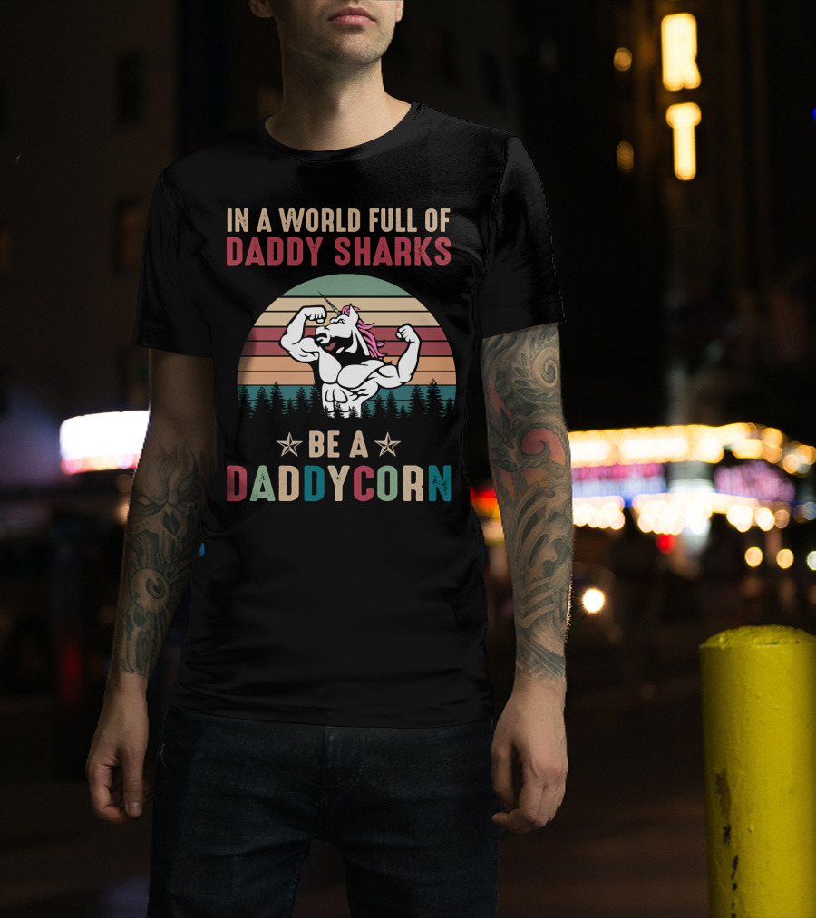In A World Full Of Daddy Sharks Be A Daddycorn With Flexing Unicorn And Retro Stripes T-Shirt