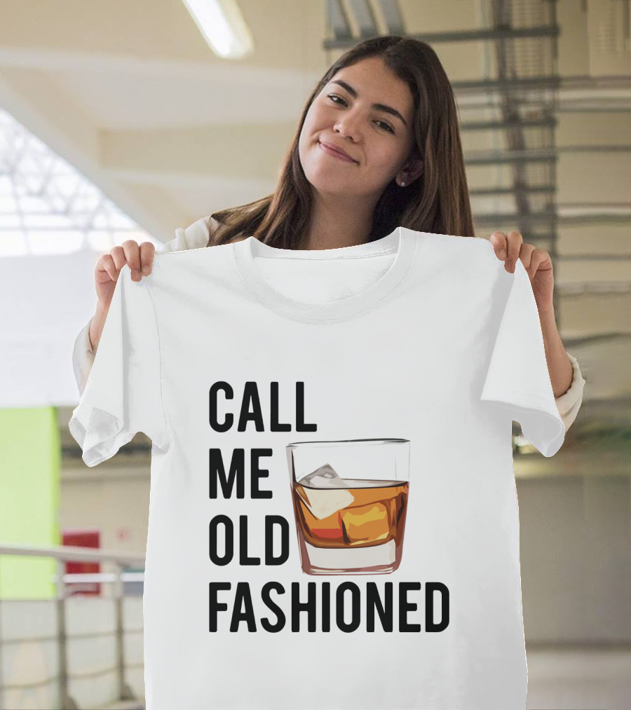 Call Me Old Fashioned Whiskey Cocktail Glass T-Shirt