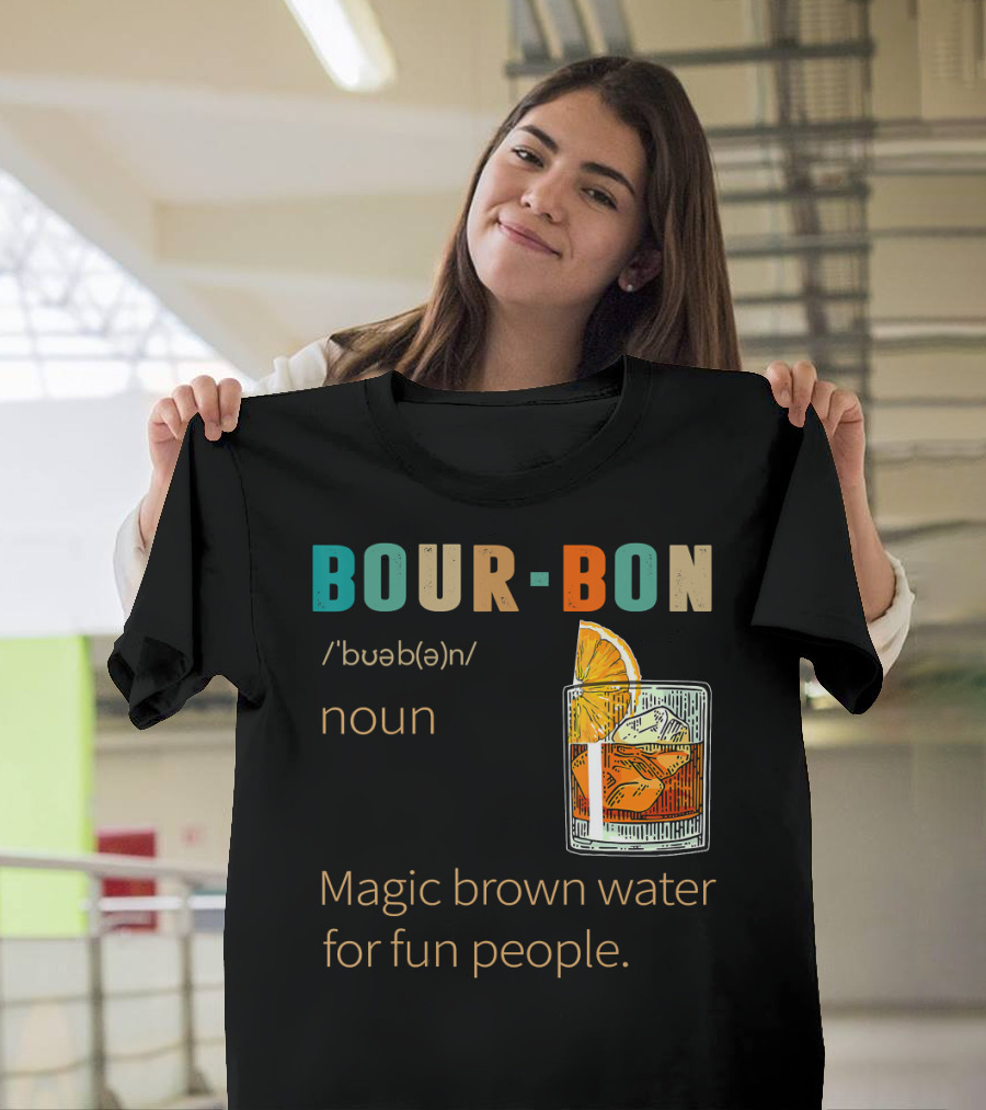 BOURBON Noun Magic Brown Water For Fun People Vintage Drinking T-Shirt