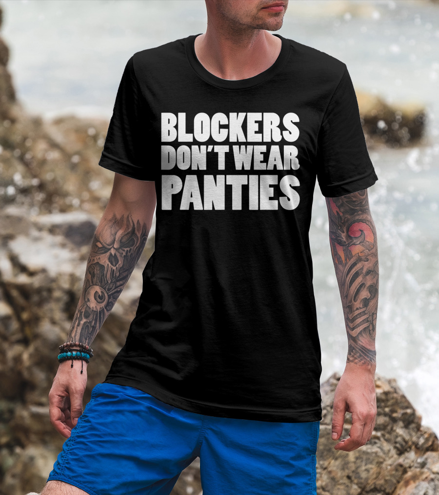 Blockers Don't Wear Panties Roller Derby Clothing T-Shirt