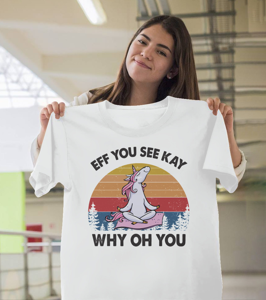 Eff You See Kay Why Oh You Unicorn Meditation Forest Retro Sunset T-Shirt