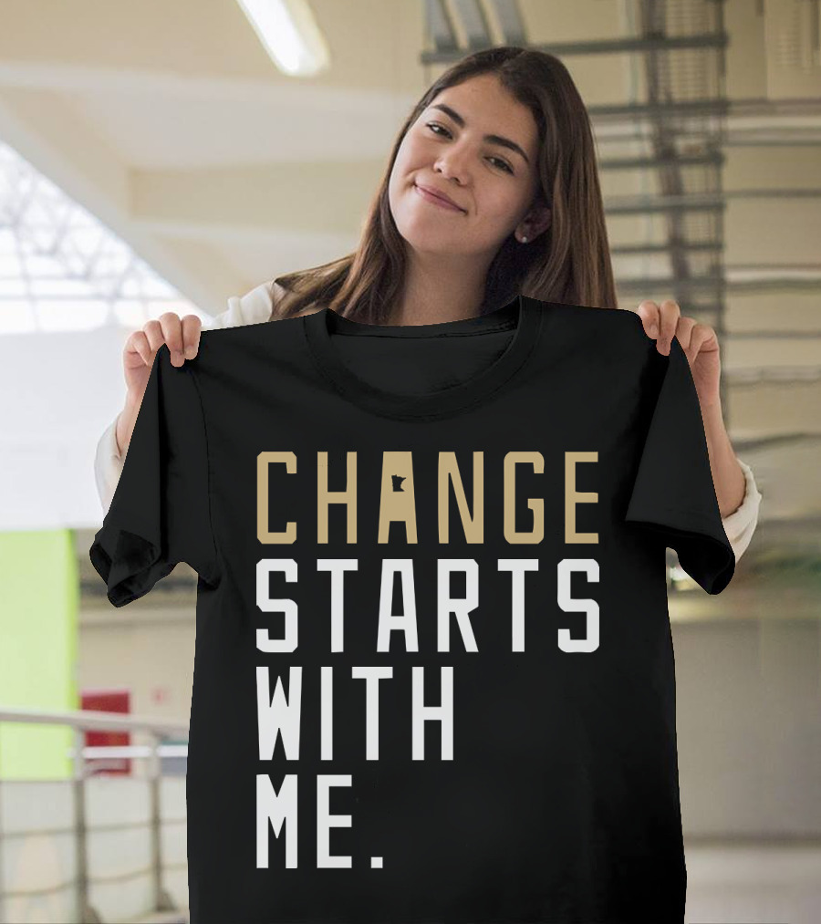 Change Starts with Me Minnesota State Motivation T-Shirt