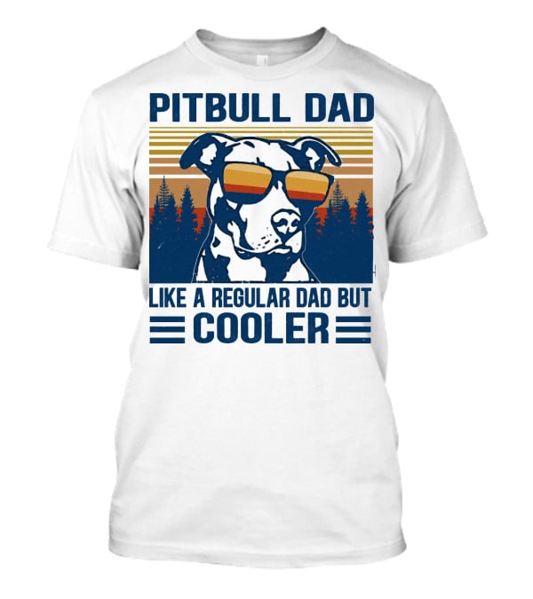 Pitbull Dad Like A Regular Dad But Cooler Retro Style Sunglasses T-Shirt