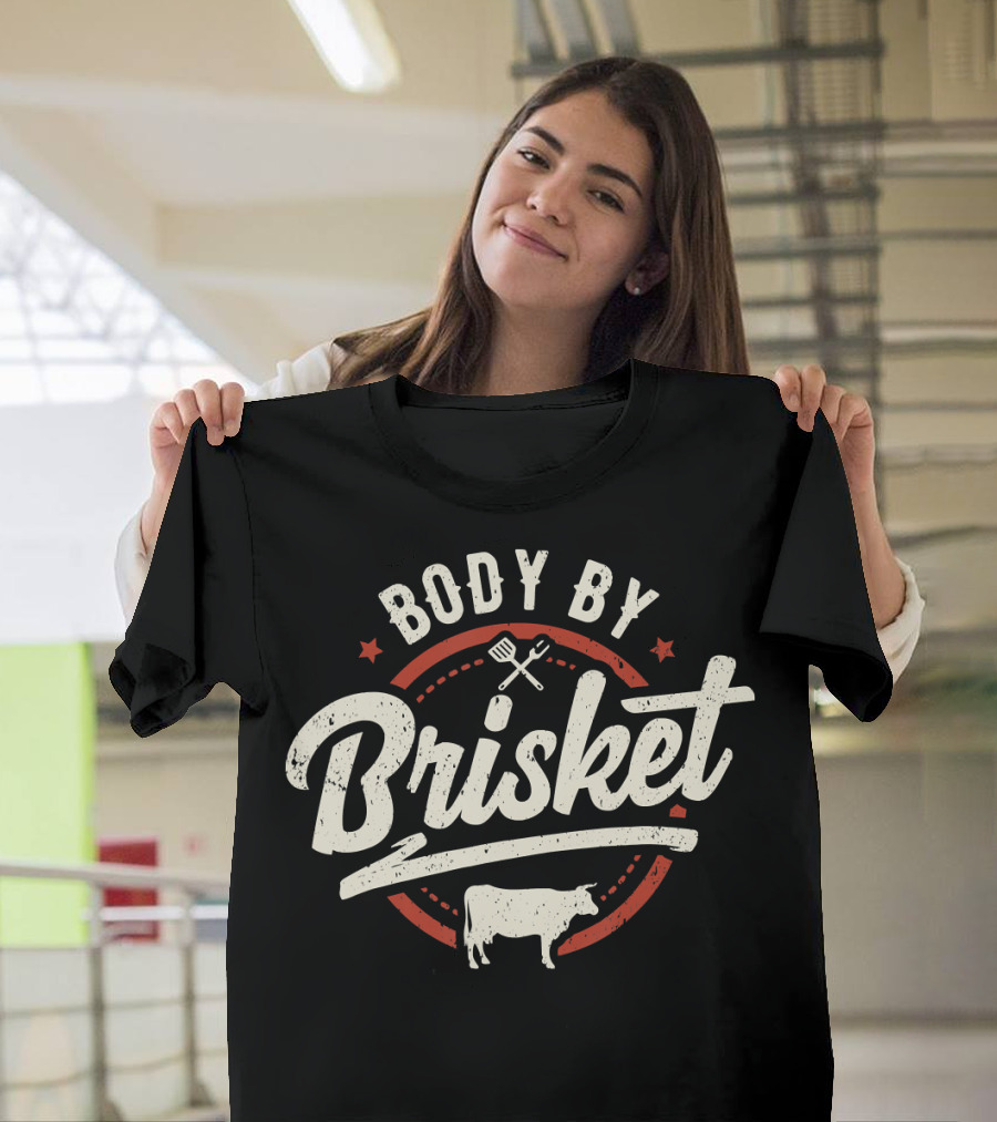 Body By Brisket Backyard BBQ Cookout Cow Grill Tools T-Shirt