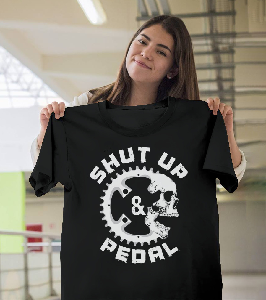 SHUT UP AND PEDAL Bicycle Road Skull Gear T-Shirt