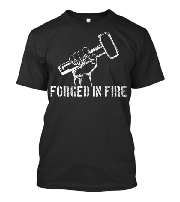 Vintage Blacksmith Forged In Fire Hammered Hand T-Shirt