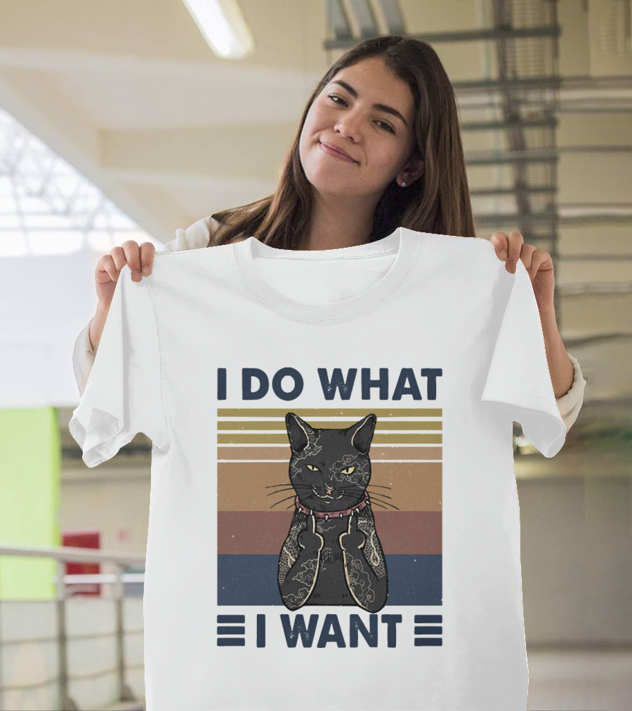 I Do What I Want Cool Cat T-Shirt