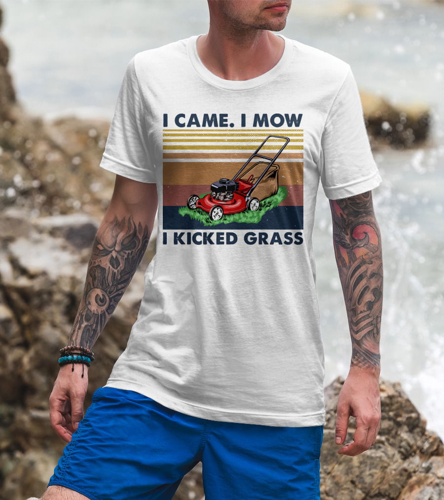 I Came I Mow I Kicked Grass T-Shirt