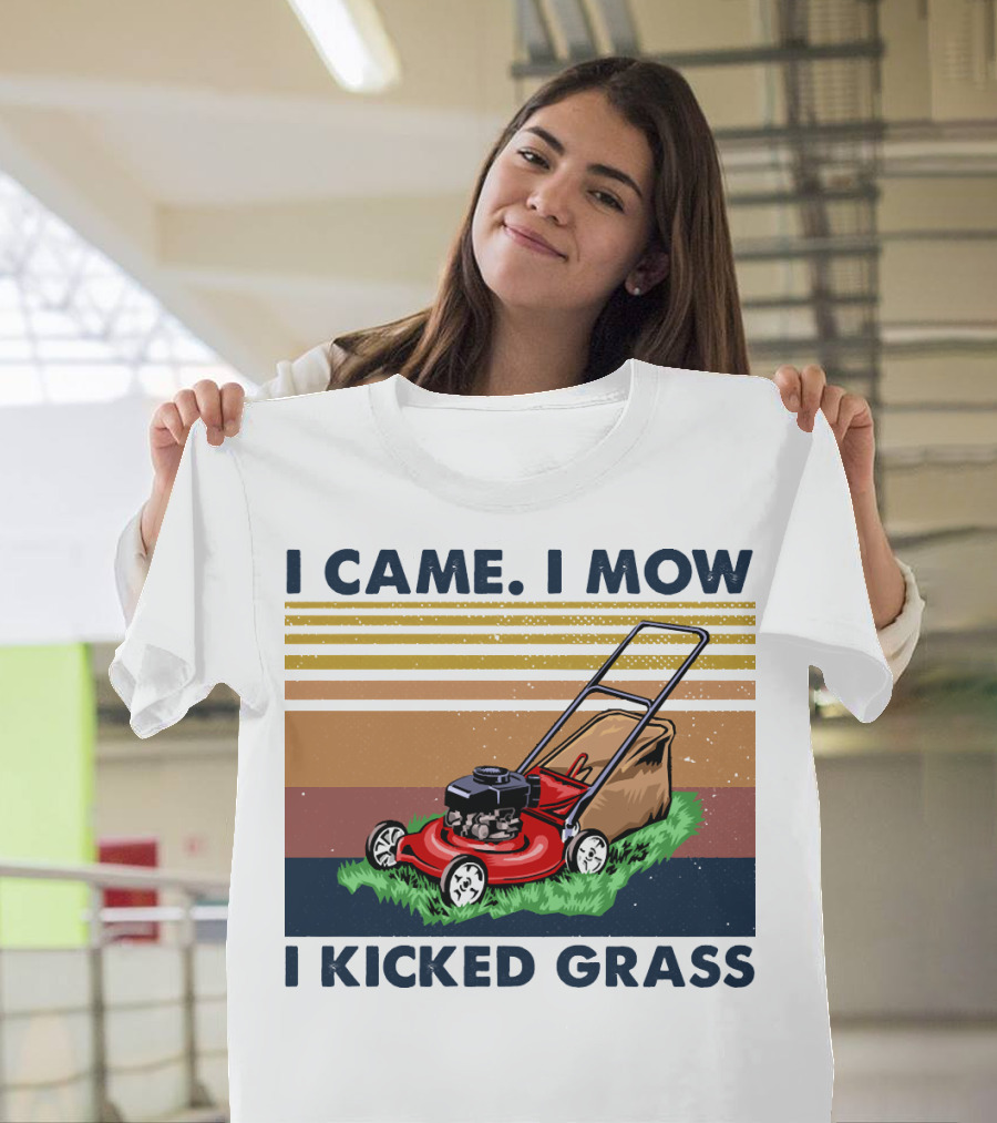 I Came I Mow I Kicked Grass T-Shirt
