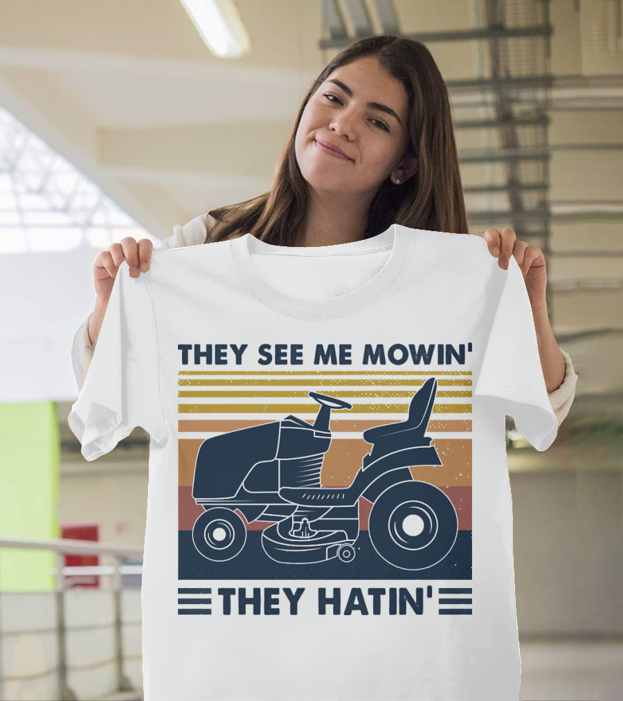 They See Me Mowin' They Hatin' Lawn Mower Retro Stripe T-Shirt
