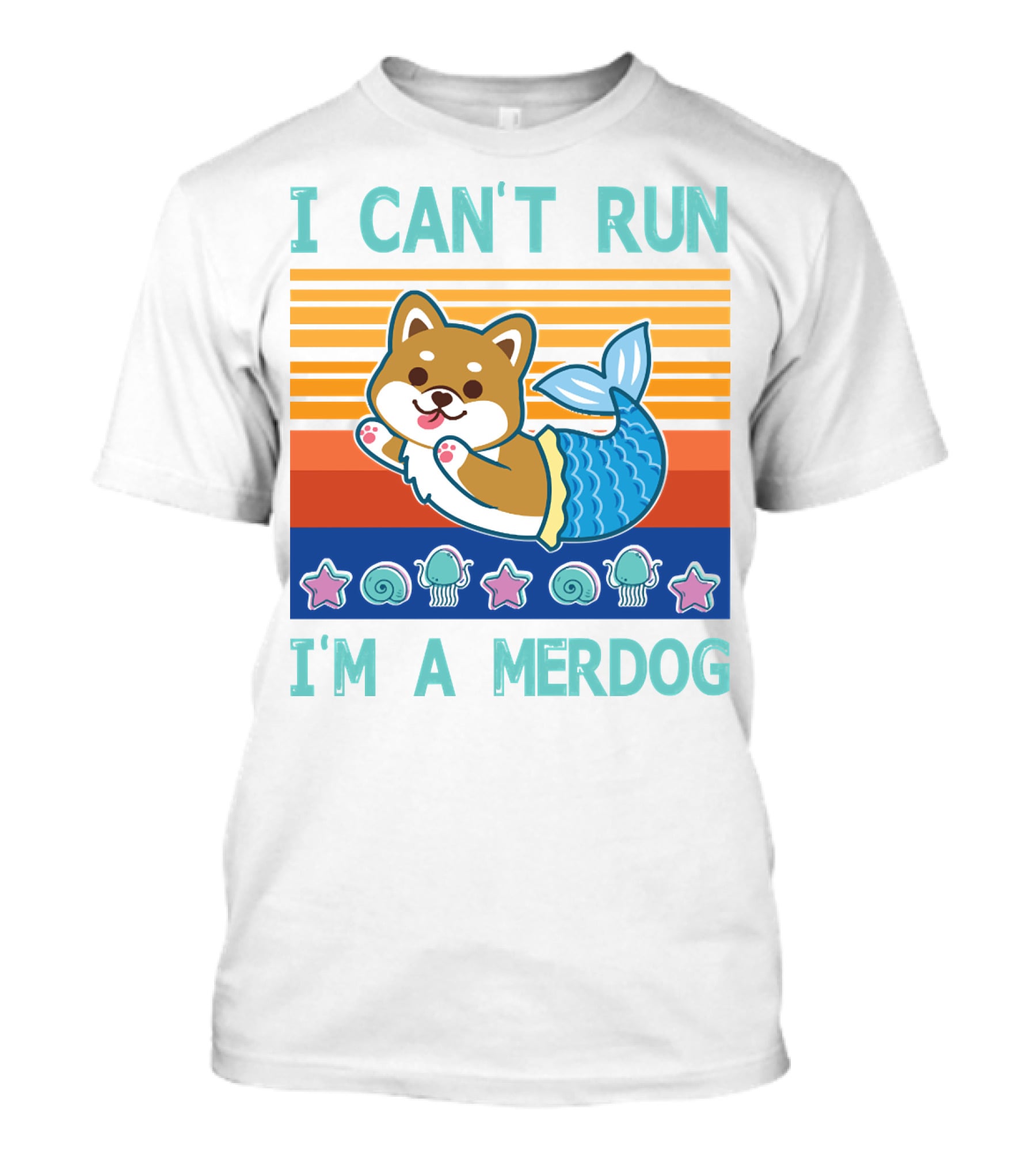 Mermaid Corgi I Can't Run I'm A Merdog With Starfish And Seashells T-Shirt