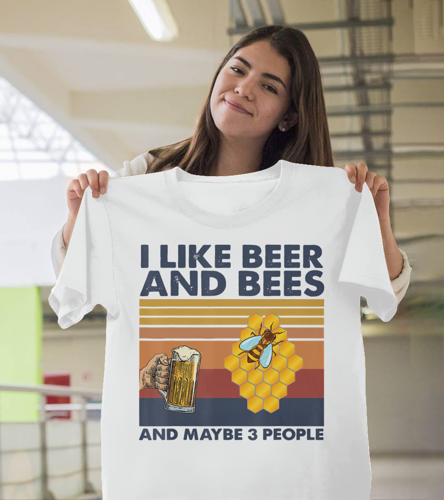 I Like Beer And Bees Honeycomb Maybe 3 People T-Shirt