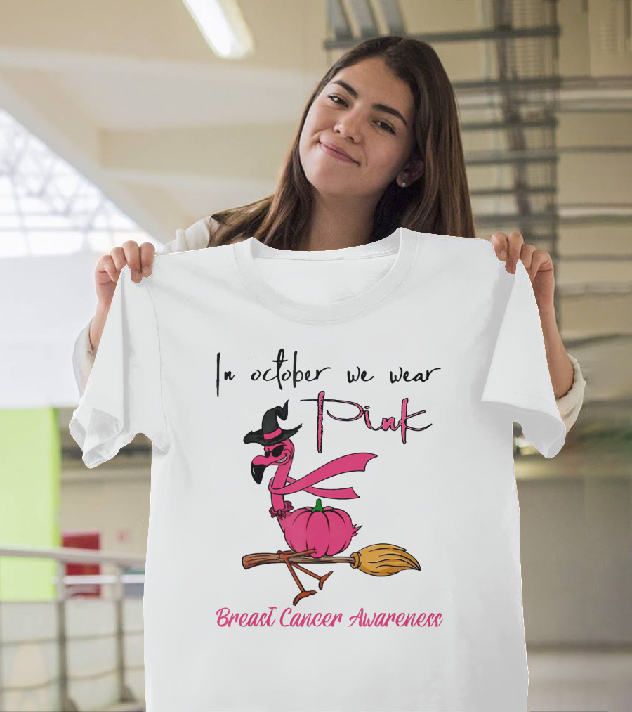In October We Wear Pink Flamingo Riding Brush Breast Cancer Awareness T-Shirt