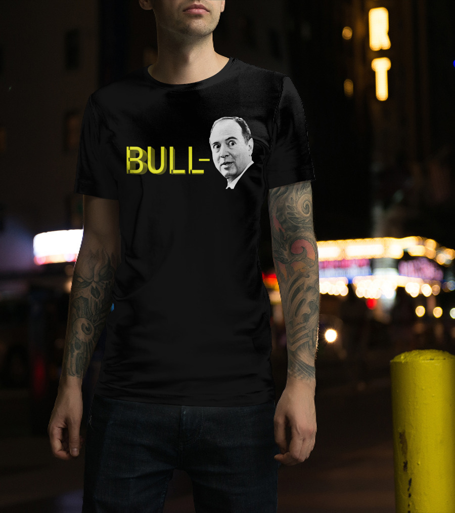 Bull Schiff Political Humor T-Shirt