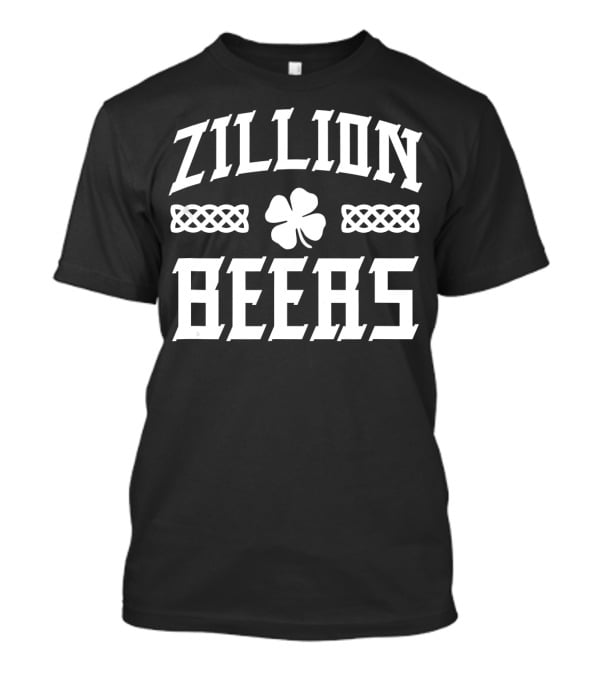 Zillion Beers St Patrick's Day Clover Celtic Knot T-Shirt