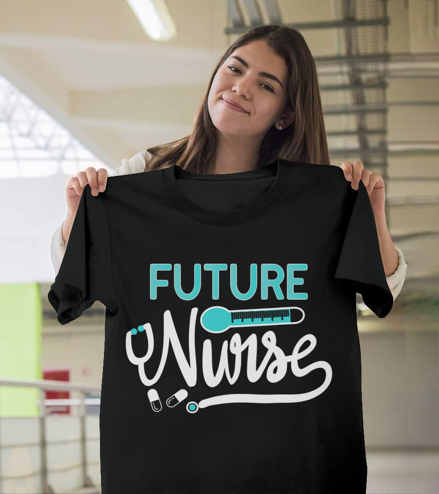 Future Nurse Stethoscope And Syringe With Pills T-Shirt