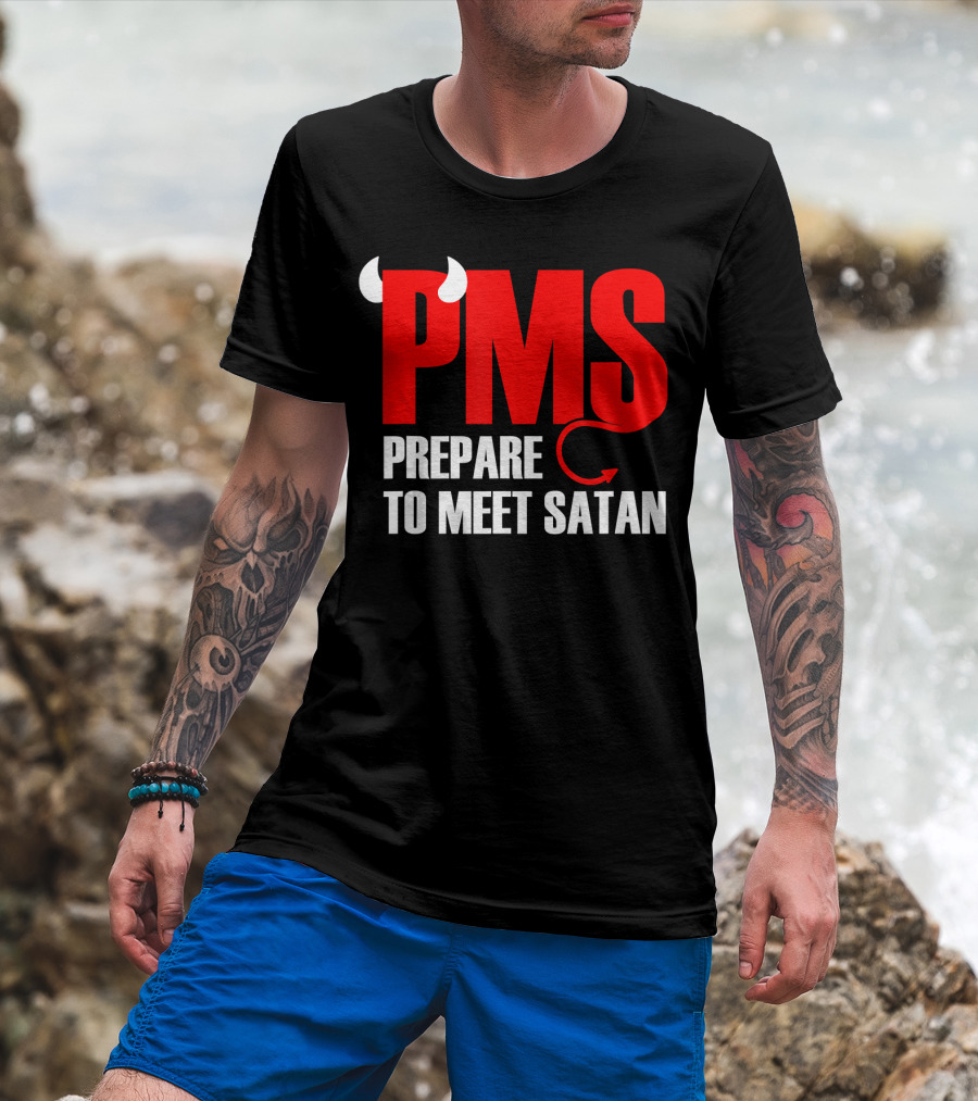 PMS Prepare To Meet Satan Devil Horns Tail T-Shirt
