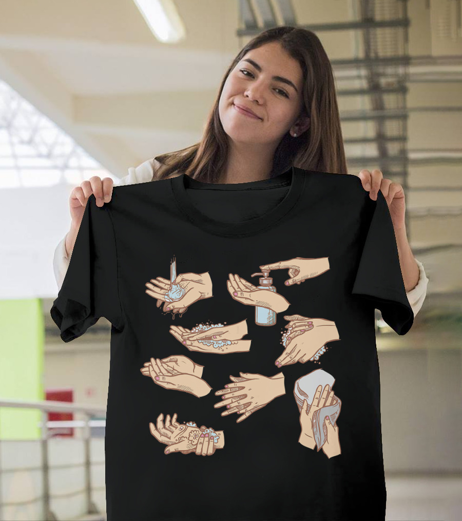 How To Wash Your Hands Step by Step Guide T-Shirt