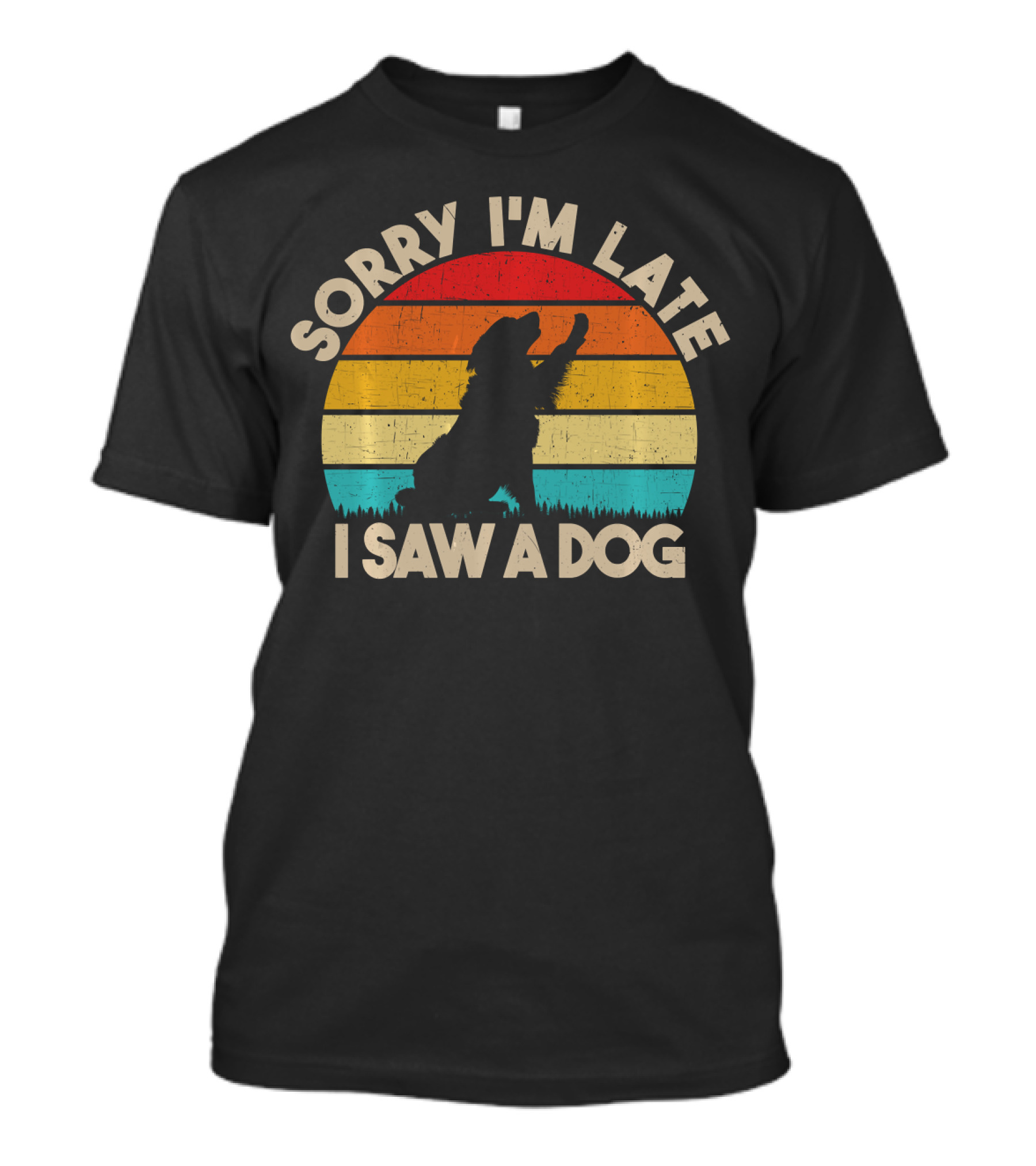 Sorry I'm Late I Saw A Dog Vintage Sunset T-Shirt