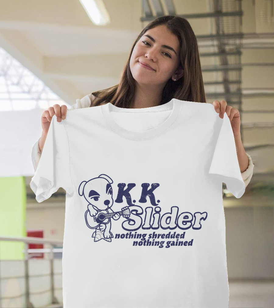 K.K. Slider Nothing Shredded Nothing Gained Animal Crossing T-Shirt