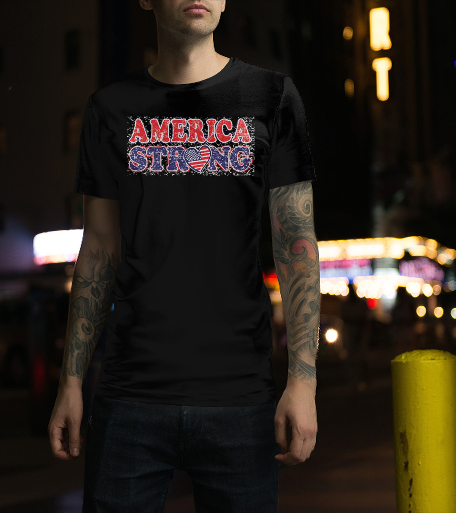 AMERICA STRONG USA Heart Flag Bold Patriotic T-Shirt