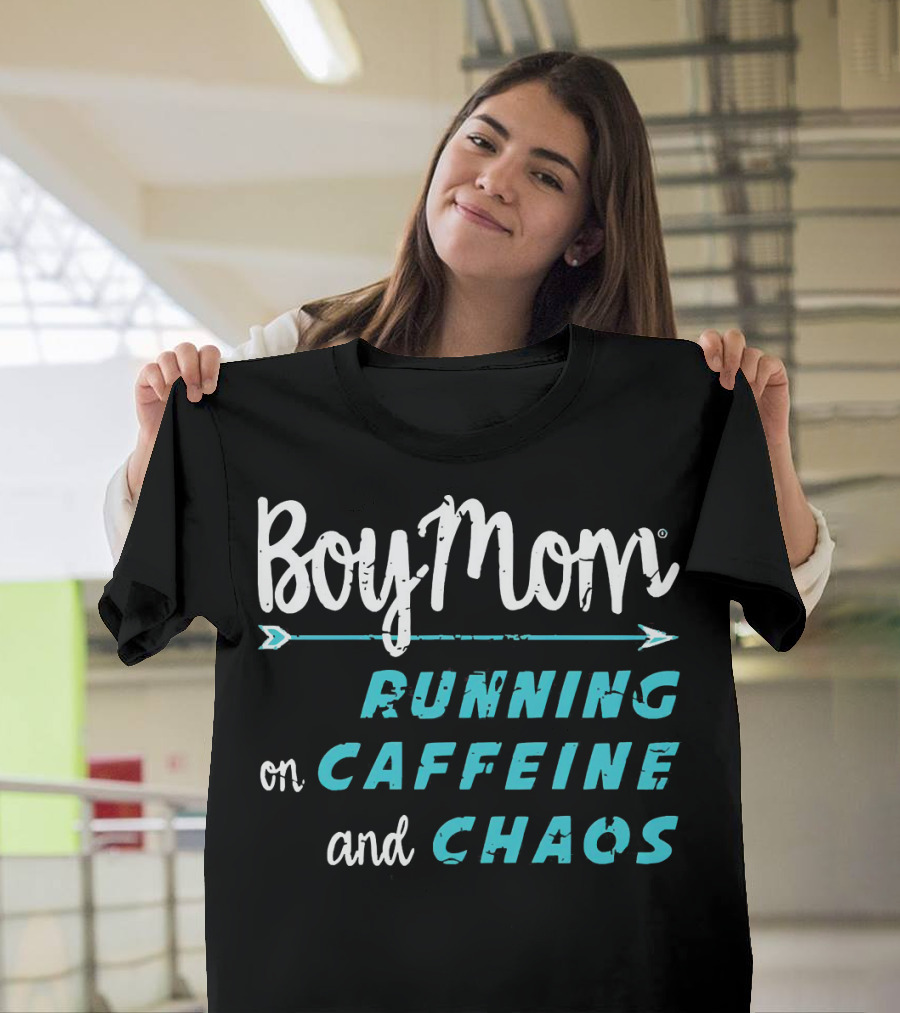 Boy Mom Running On Caffeine And Chaos T-Shirt