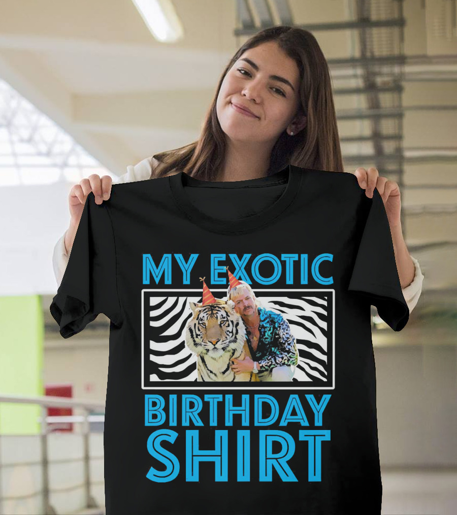 My Exotic Birthday Shirt Tiger T-Shirt