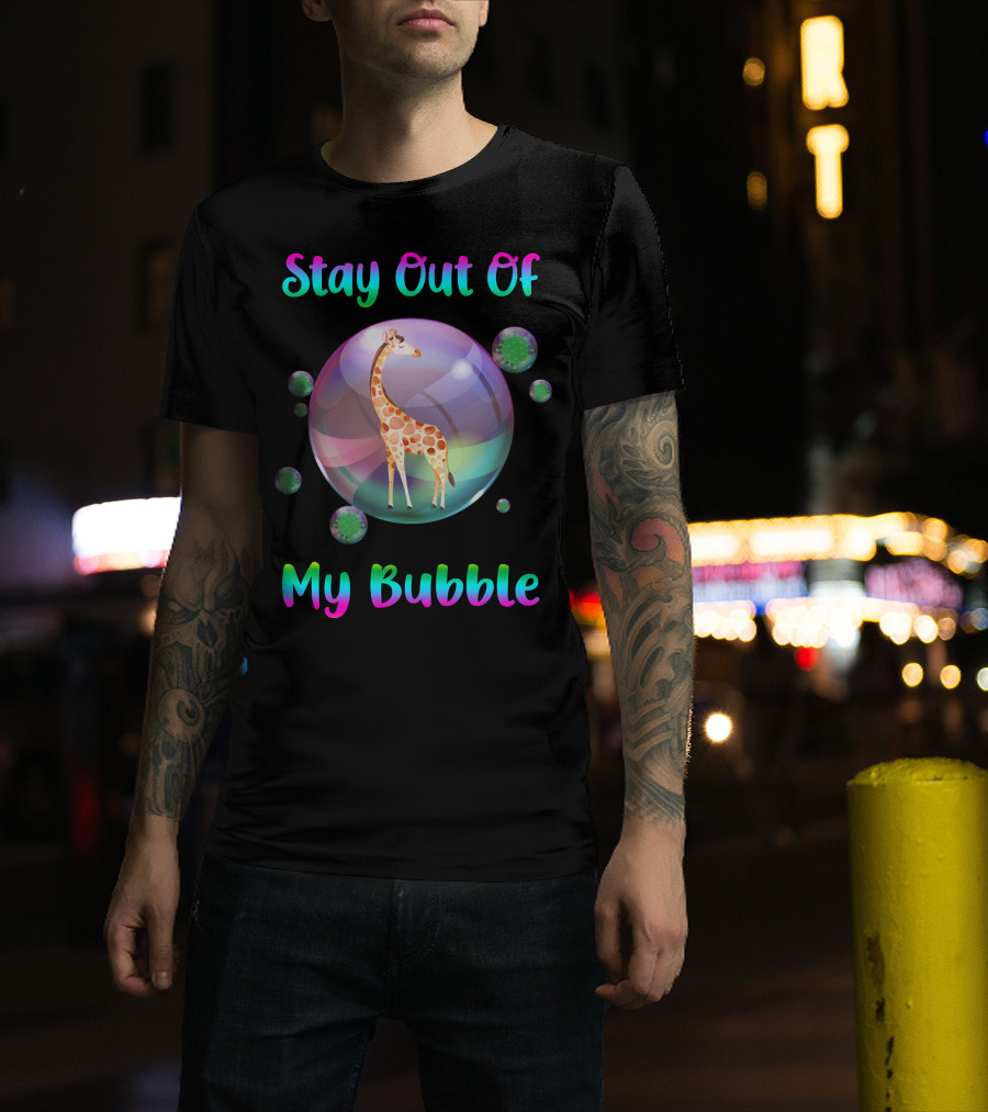 Stay Out Of My Bubble Giraffe In Rainbow Bubble With Green Germs T-Shirt