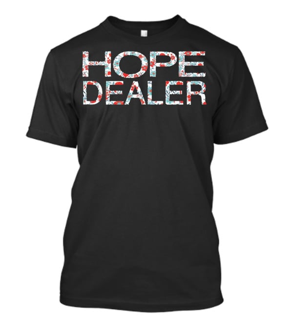 Hope Dealer Floral T-Shirt