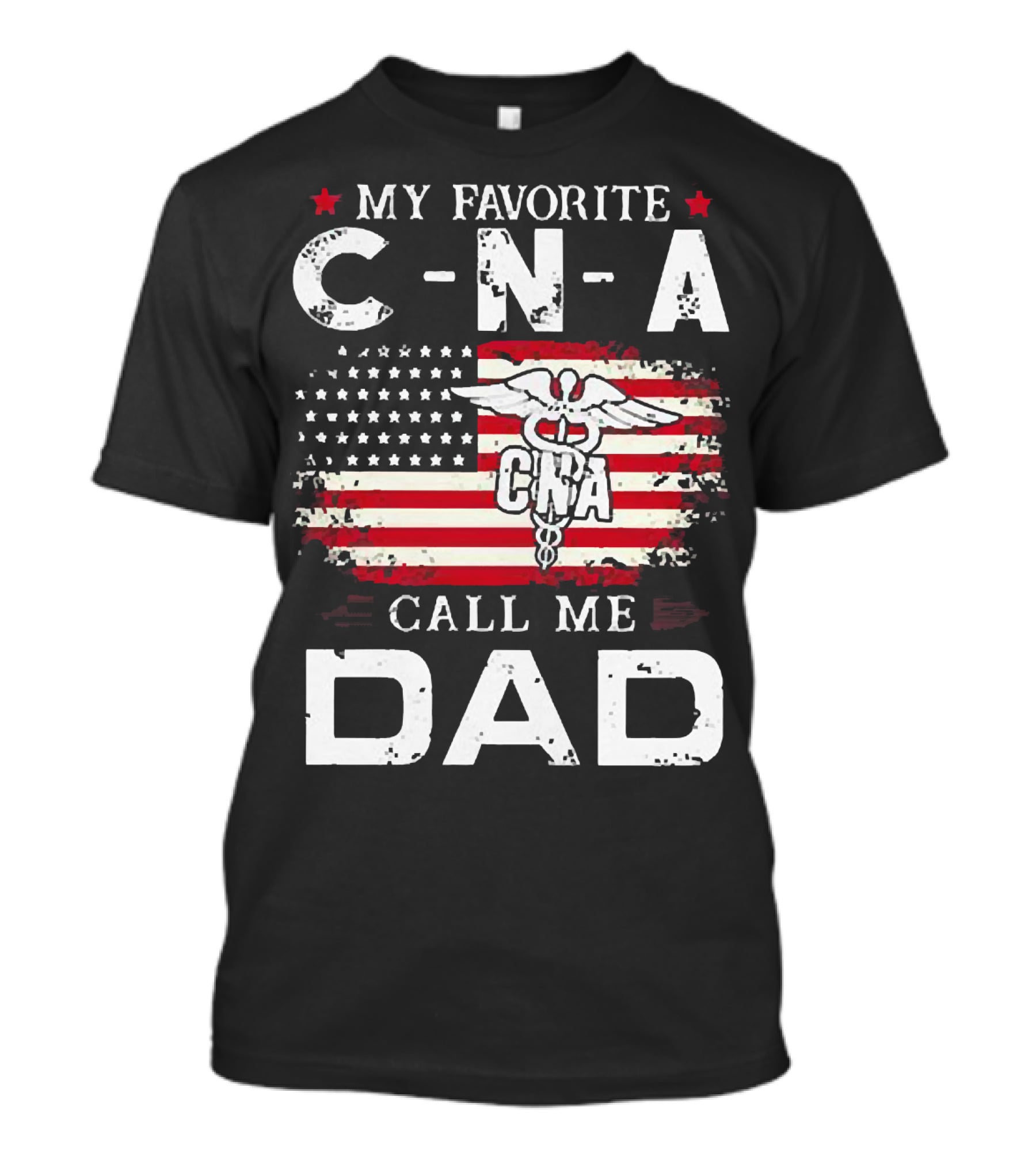 My Favorite CNA Call Me Dad American Flag Nurse T-Shirt