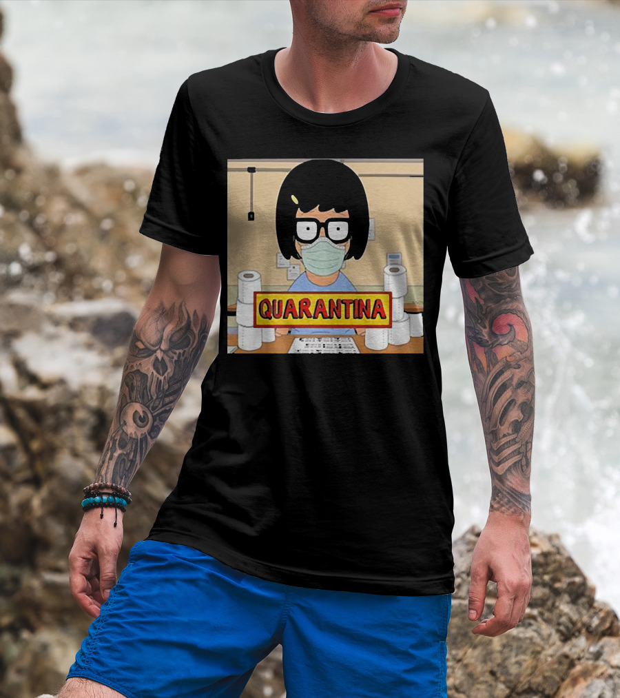 Tina Belcher Quarantina Stay Home Stay Safe Toilet Paper T-Shirt