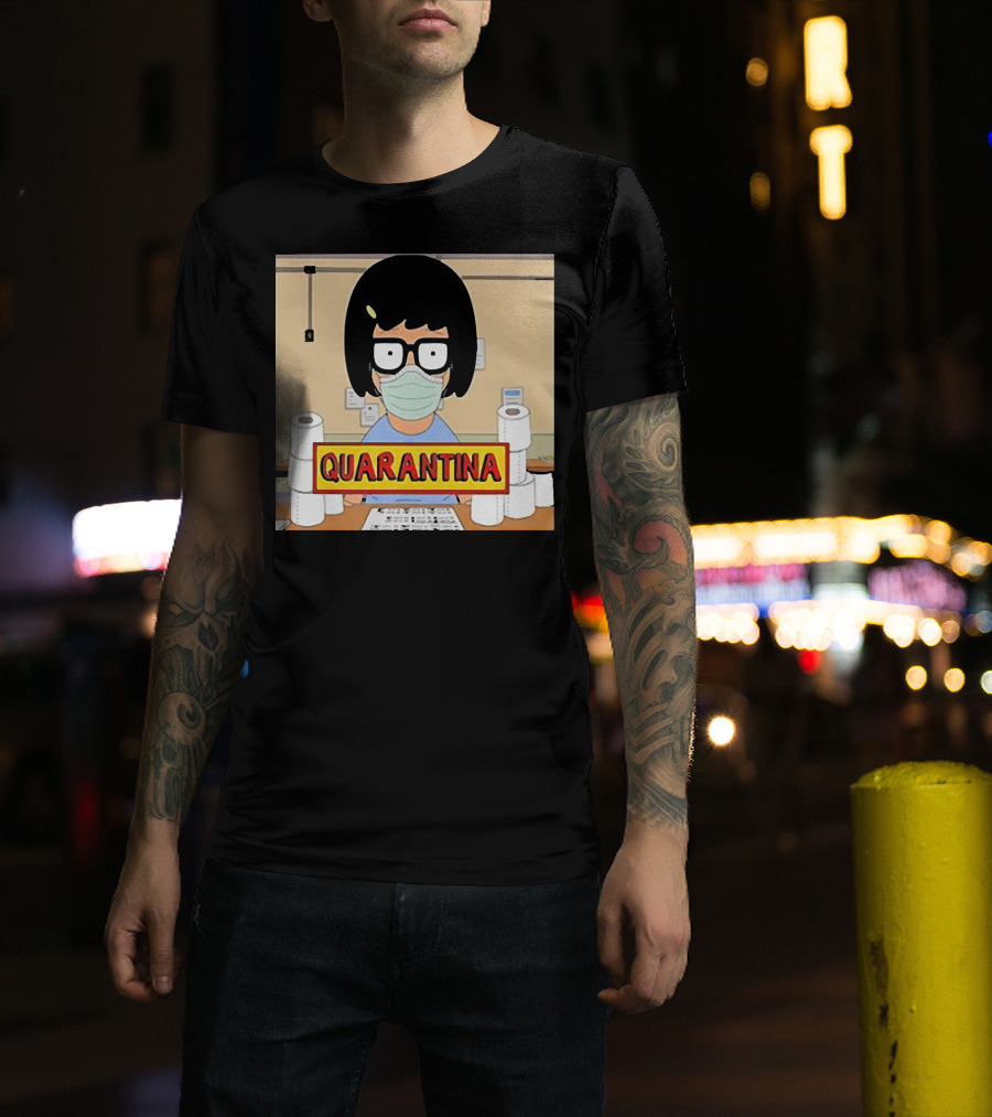 Tina Belcher Quarantina Stay Home Stay Safe Toilet Paper T-Shirt