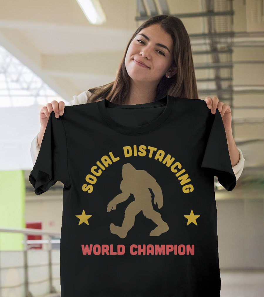 Social Distancing Bigfoot World Champion T-Shirt
