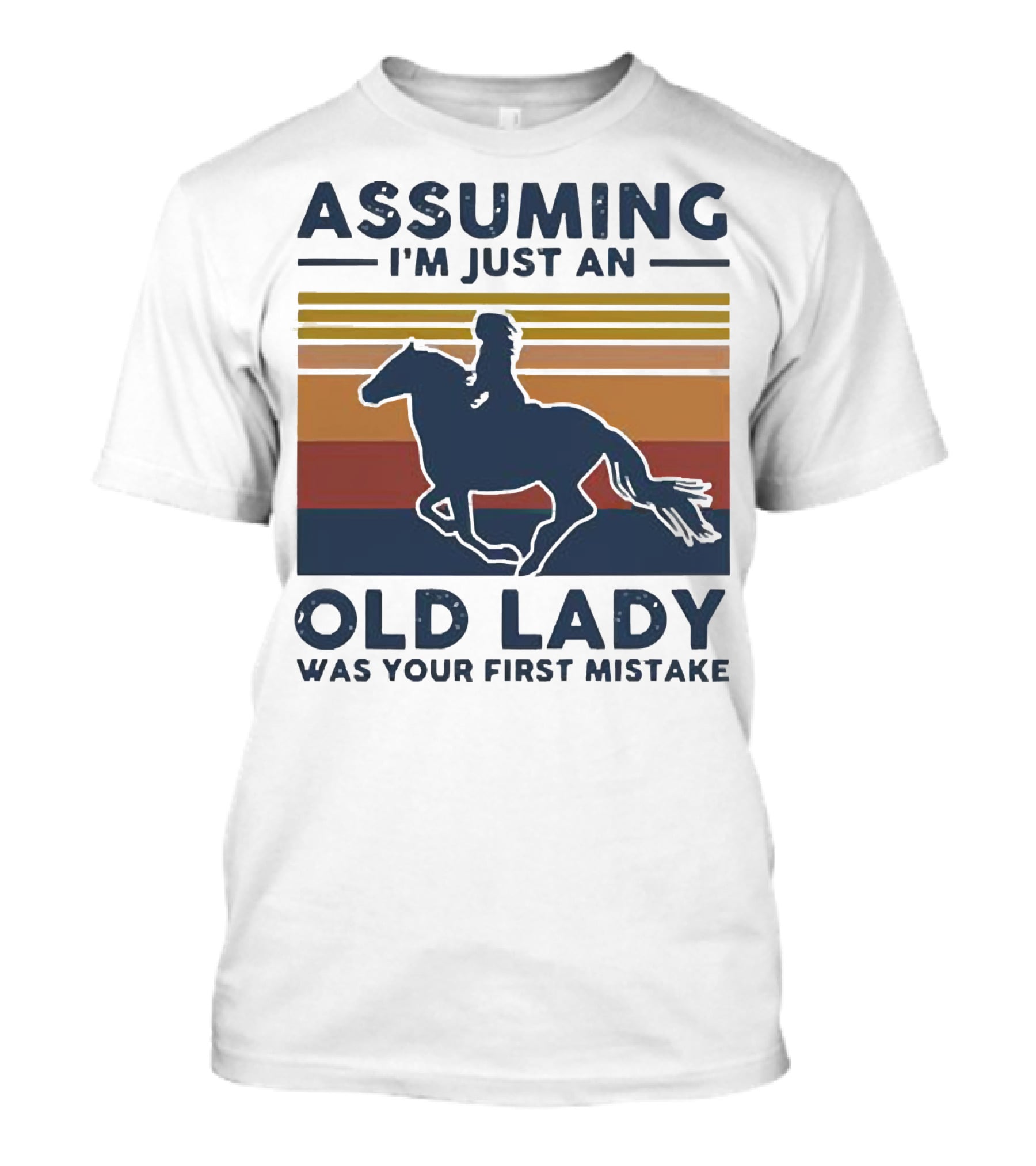 Assuming I'm Just An Old Lady Was Your First Mistake Vintage Horse Rider T-Shirt