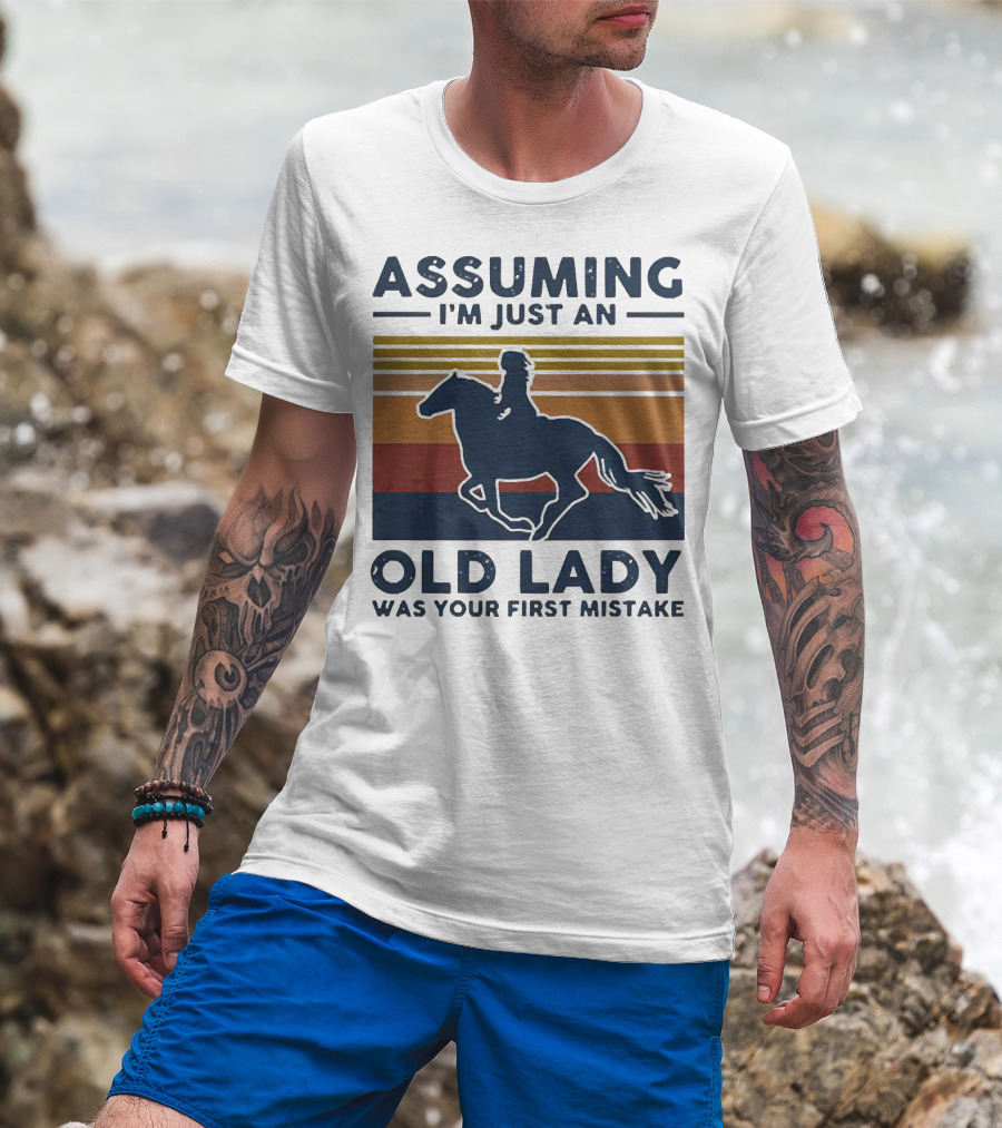 Assuming I'm Just An Old Lady Was Your First Mistake Vintage Horse Rider T-Shirt