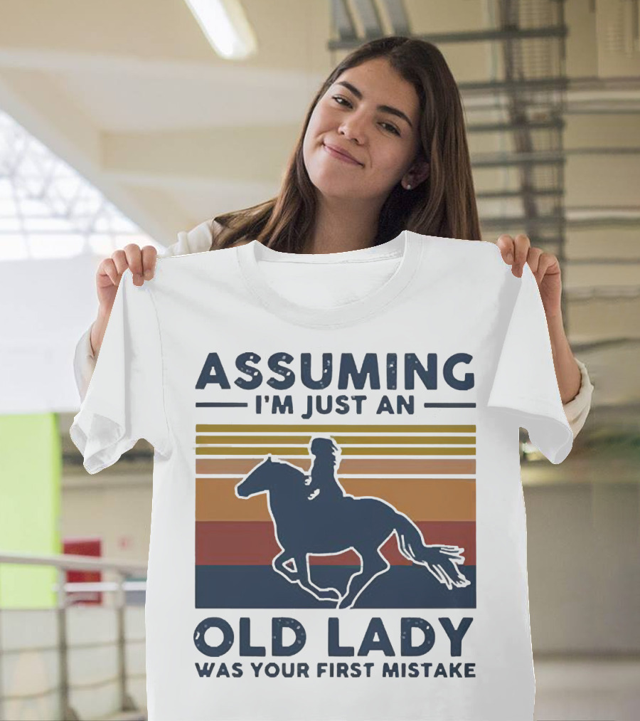 Assuming I'm Just An Old Lady Was Your First Mistake Vintage Horse Rider T-Shirt