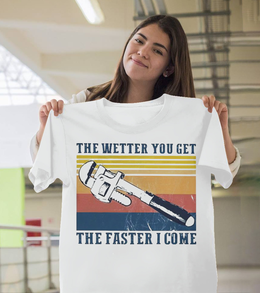 The Wetter You Get the Faster I Come Vintage Pipe Wrench Retro Stripes T-Shirt