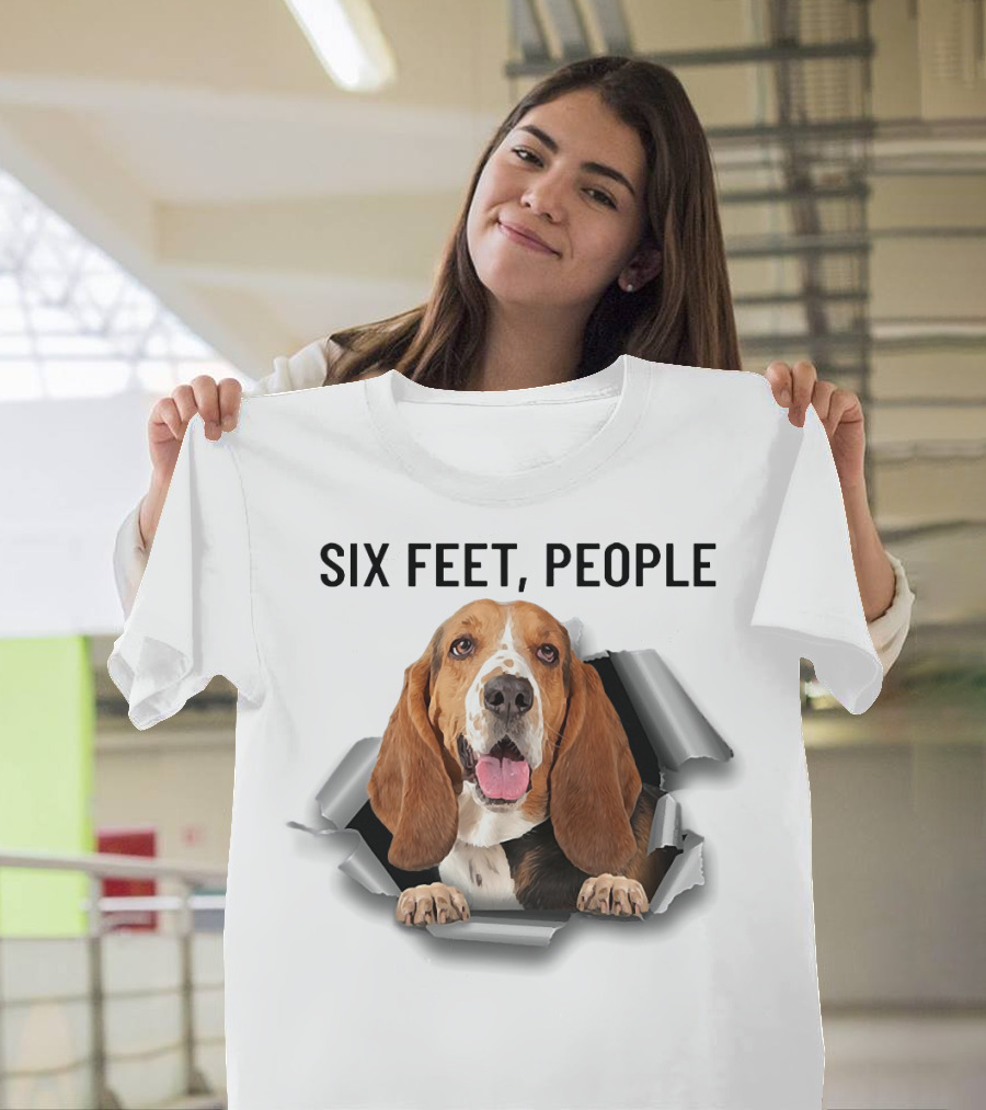 Six Feet People Basset Hound Ripping Through T-Shirt