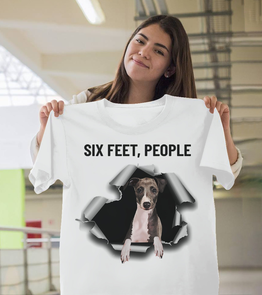 Six Feet People Greyhound Torn Ripper Dog Peeking Through Paper T-Shirt