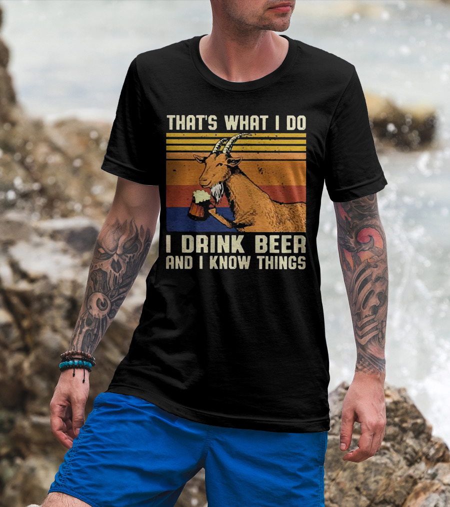 That's What I Do I Drink Beer And I Know Things Goat Vintage Stripes T-Shirt